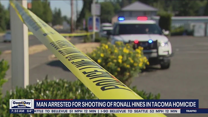 Man arrested for shooting of Ronall Hines in Tacom...