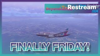 Finally Friday Flight Sim Stream | Sim Update 2 AGAIN |  | FLIGHT SIM 2024 | BEYONDATC