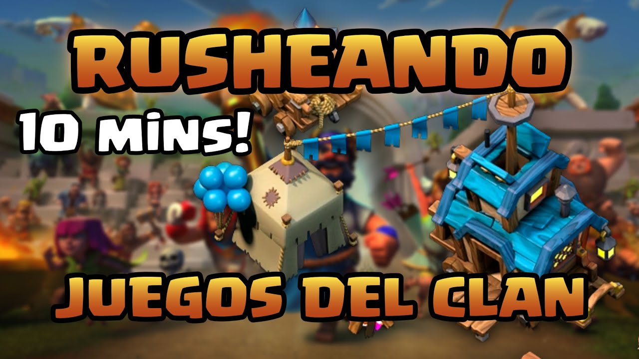 🚨¿CÓMO RUSHEAR los JUEGOS DEL CLAN?🚨 | CLASH OF CLANS 