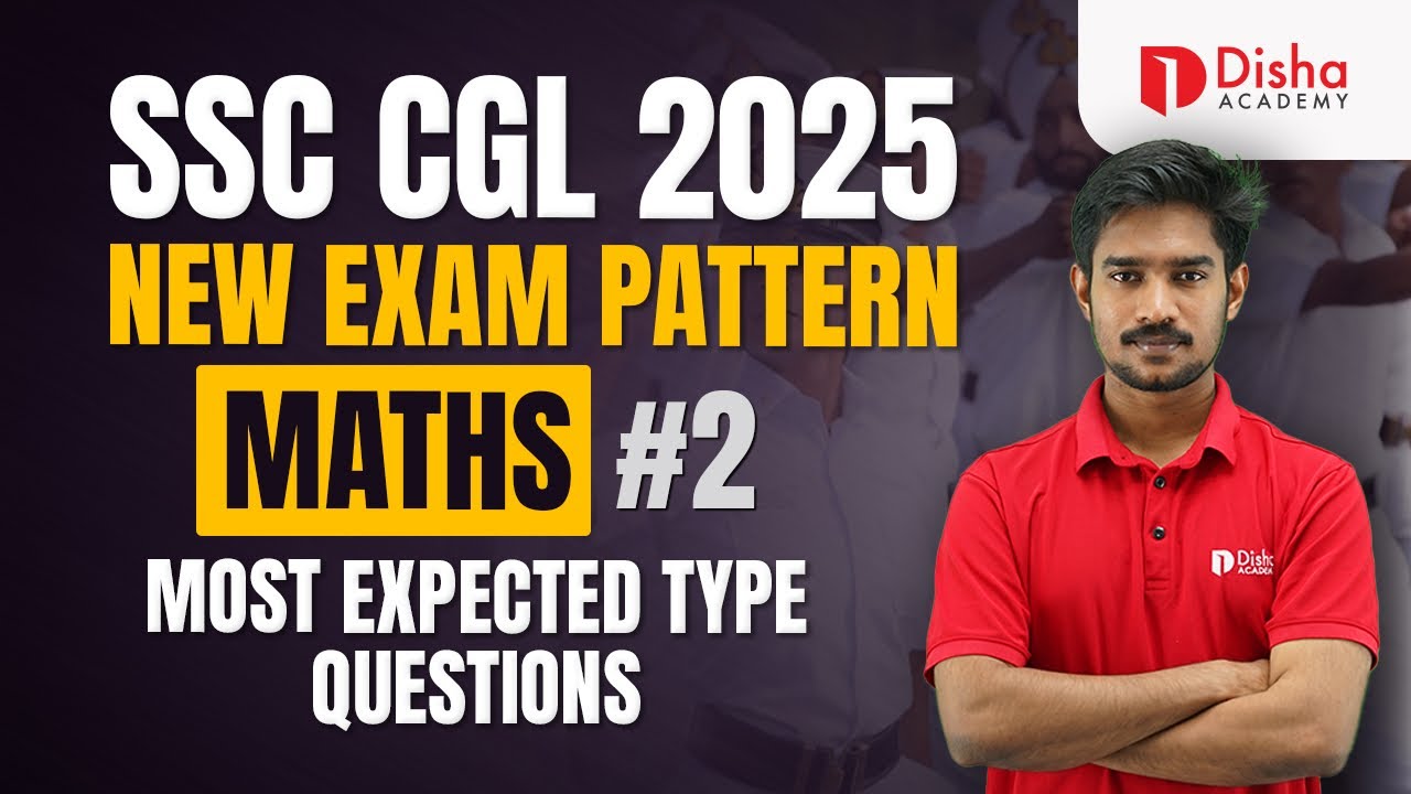 SSC CGL 2025 New Pattern Maths Questions Most Expected Questions bank Model