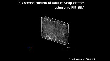 [Materials] 3D reconstruction of Barium Soap Grease using cryo FIB-SEM
