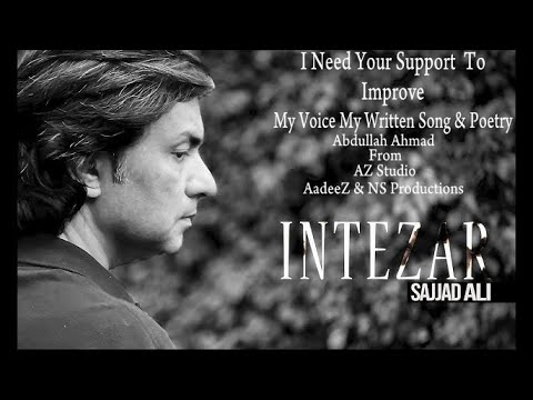 Intezar  Sajjad Ali  Official Video By  AZ Studio