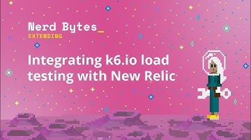 Integrating k6.io load testing with New Relic