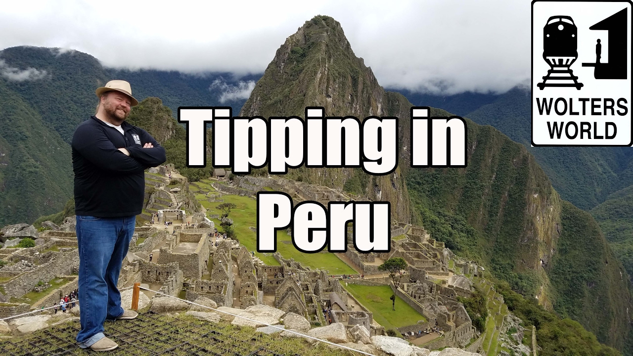 Visit Peru – Do You Tip in Peru?