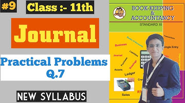 Book-Keeping & Accountancy || Journal || Practical Problems Q.7 | Chapter - 3 |