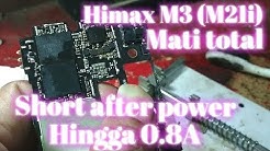SOLUSI Himax M3{M21i} Mati Total || Short After Power 0,8A || - Durasi: 12.49. 
