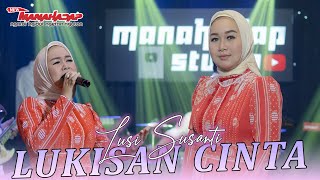 LUKISAN CINTA - LUSI SUSANTI - MANAHADAP STUDIO