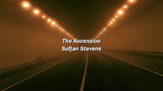 Sufjan Stevens - The Ascension (Español)