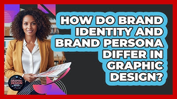 How Do Brand Identity And Brand Persona Differ In Graphic Design? - Graphic Design Nerd