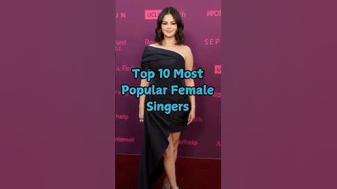 Top 10 Most Popular Female Singers #taylorswift #arianagrande #rihanna #selenagomez #dualipa#sabrina