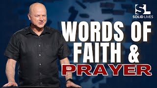 Words of Faith and Prayer (Jerry Dirmann) | Casting Down Arguments – part 5