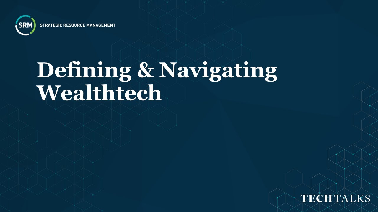 SRM Tech Talks | Defining & Navigating Wealthtech - YouTube