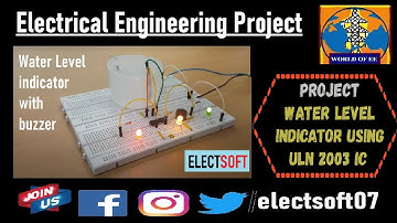 Water Level Indicator Using ULN 2003 IC | Electrical & Electronics Projects | water level indicator