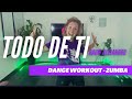 Todo de ti - Dance workout - zumba