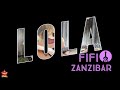 Fifi Zanzibar Lola Official Audio Fifi Zanzibar Lola Official Audio