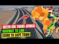 Egypt Seeks Completion of 10,228 Km Trans African Highway linking Cairo To Cape Town