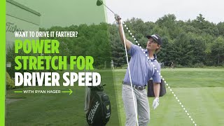 Power Stretch for Driver Speed | Titleist Tips