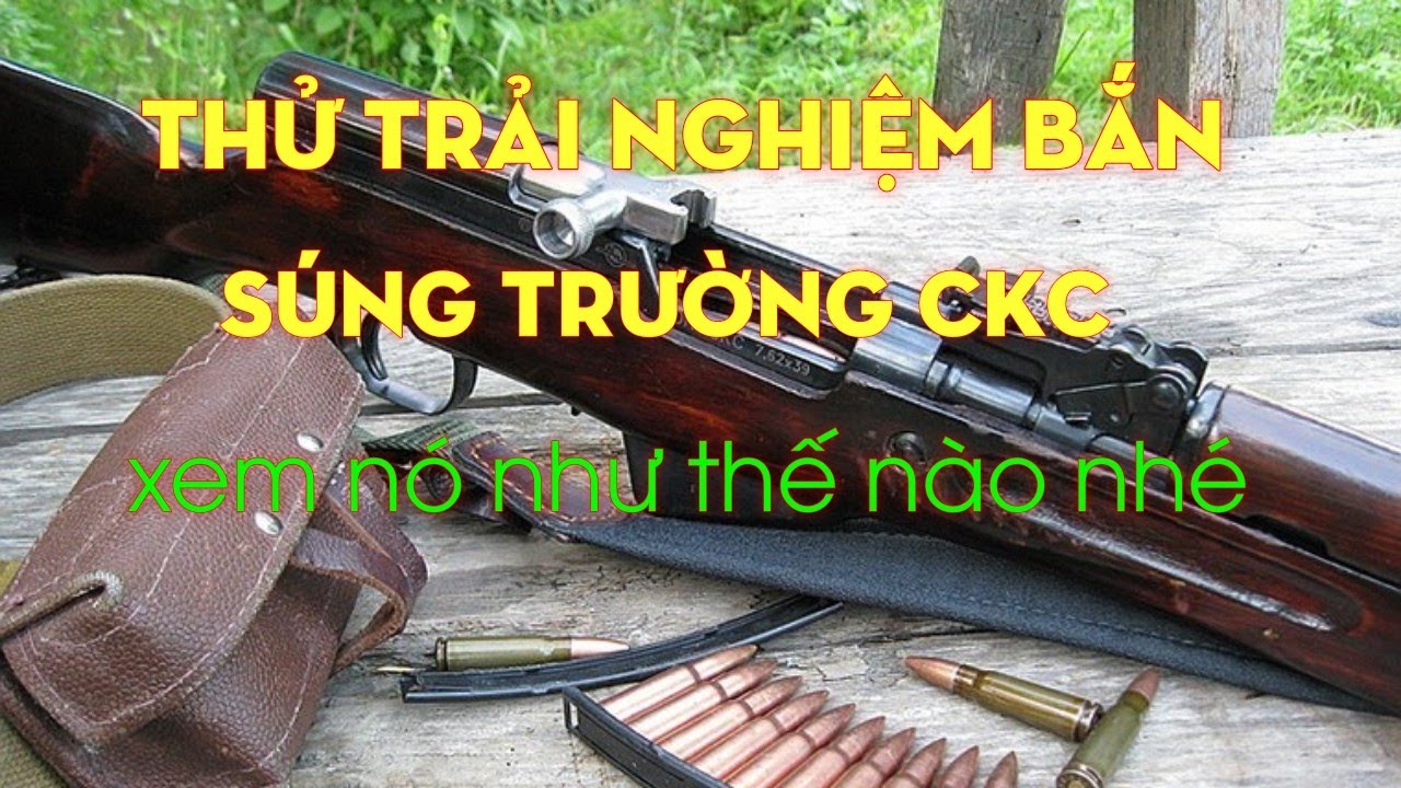 Review - Súng trường CKC hay còn được gọi là SKS | G.M.Q.S - YouTube