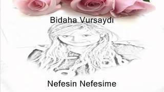 Nefesin Nefesime