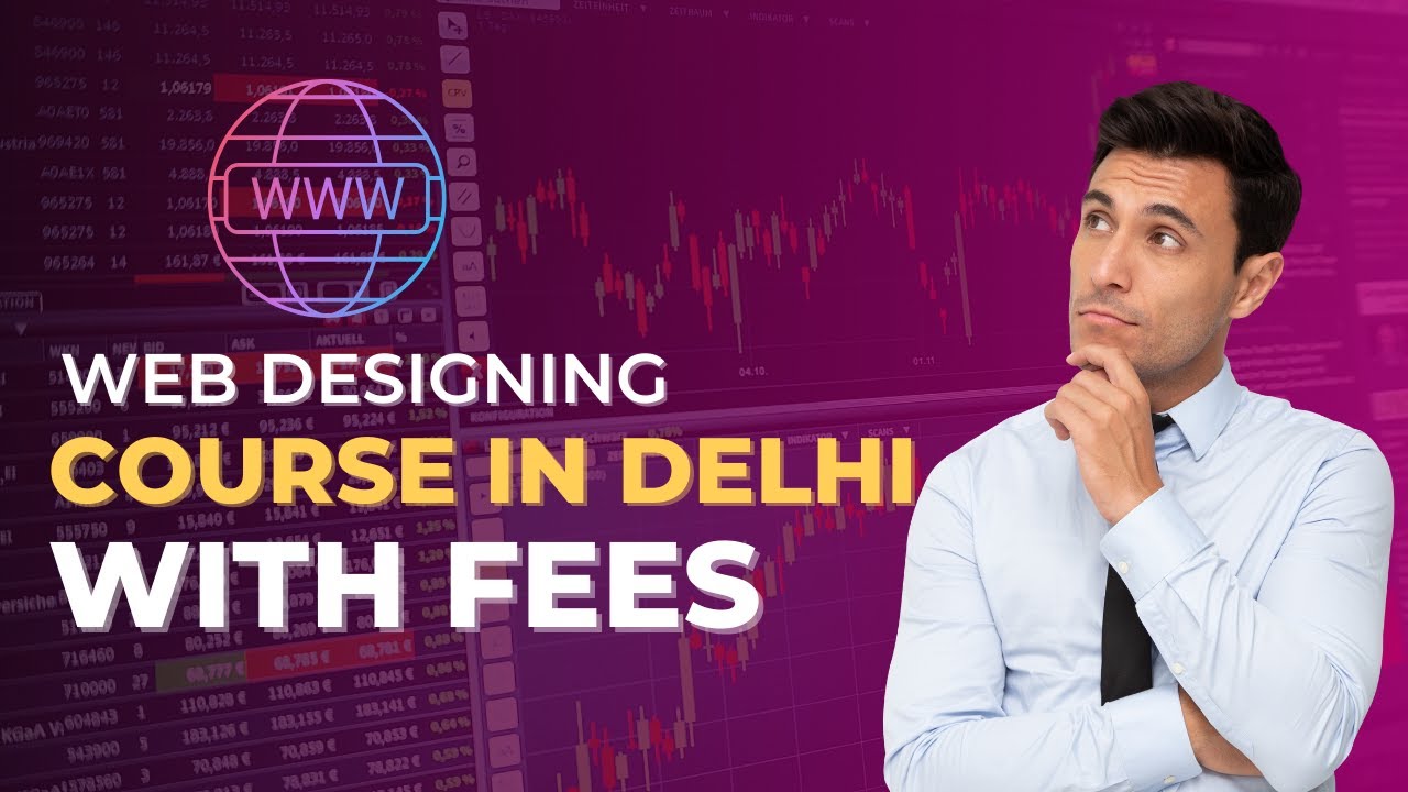 Web Designing Course In Delhi With Fees
