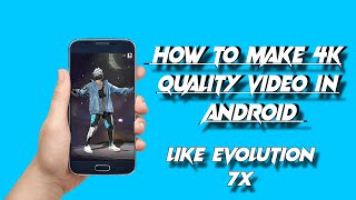 HOW TO MAKE 4K QUALITY VIDEO IN ANDROID ! screenshot 4