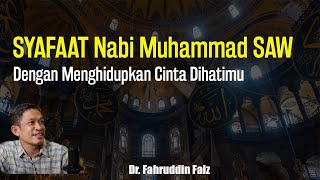 Syafaat Kanjeng Nabi Muhammad SAW | Ngaji Filsafat | Dr. Faiz Fahruddin