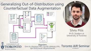 Silviu Pitis on Generalizing O.O.D. using Counterfactual Data Augmentation | Toronto AIR Seminar