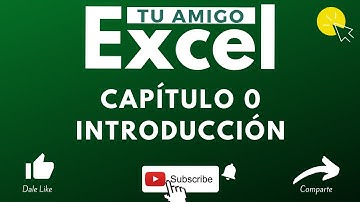 Curso Excel - Capítulo 0, Introducción para principiantes
