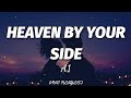 A1 - Heaven By Your Side (Lyrics) 🎶