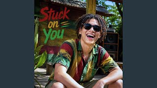 Stuck on You (Reggae Cover)