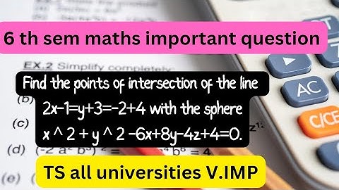 Find the points of intersection of the line 2x-1=y+3=-2+4 with the sphere x^2 + y^2 + z -6x+8y-4x+4=