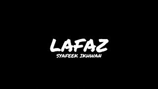 Lafaz - Syafeek Ikhwan (OST Bukan Lelaki Terhebat) Unofficial Video