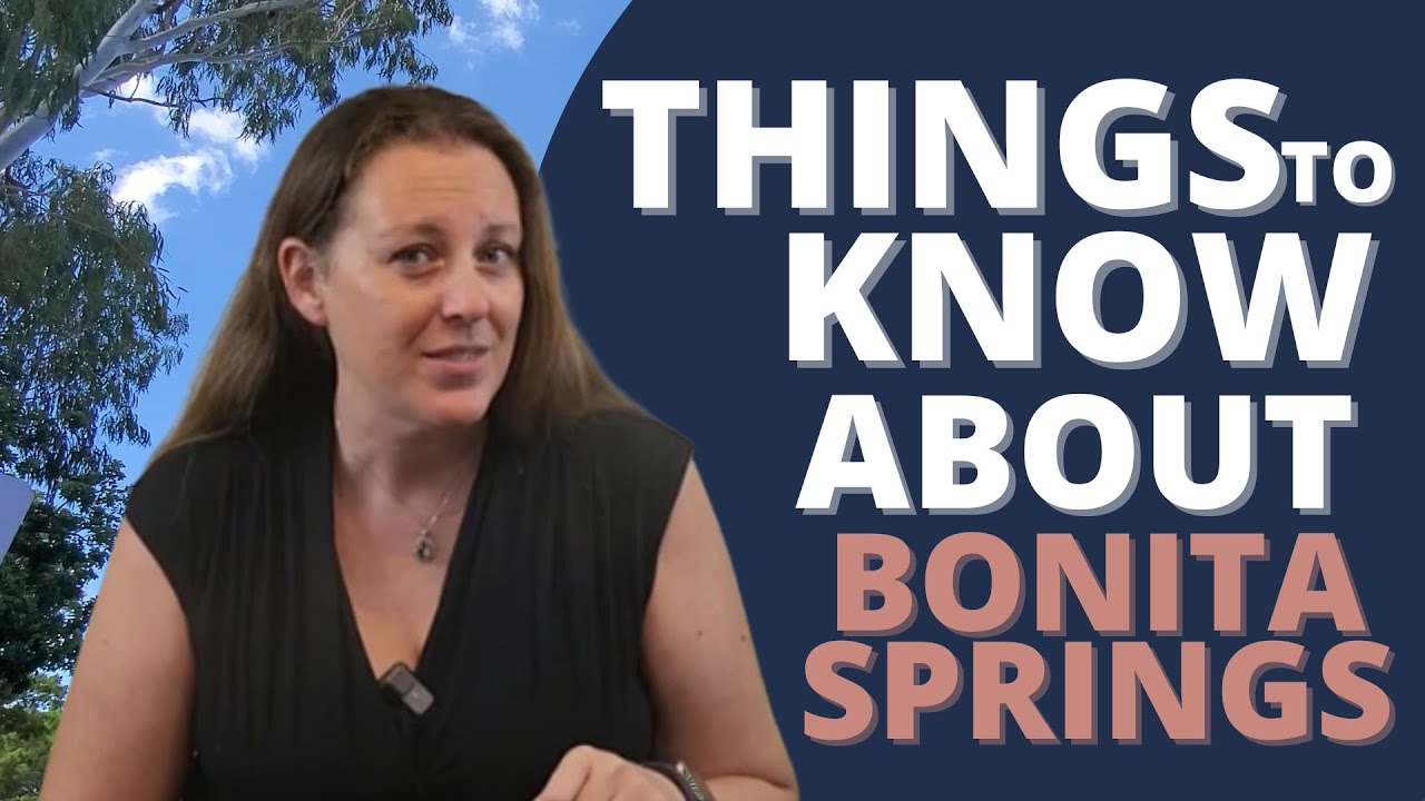 Things to Know About Bonita Springs Moving to Fort Myers Florida