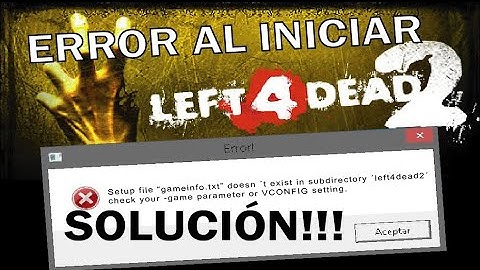Solución de error "gameinfo.txt" en Left 4 Dead 2