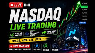 🔴 LIVE NASDAQ Trading | Real-Time Market Analysis & Price Action