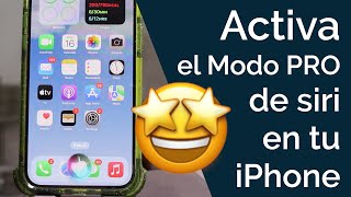 ACTIVA EL MODO PRO DE SIRI