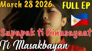 Ti Masakbayan Full EP - "Supapak ti Kinasayaat" ILocano Drama March 28 2026 #timasakbayan #ilocano
