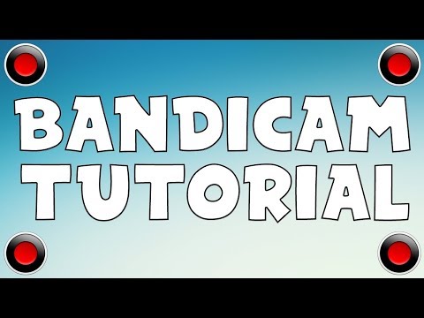 Video: 6 modi per usare Bandicam