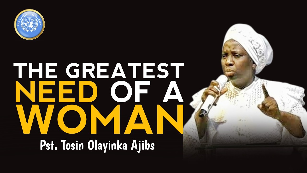 Единственное, что женщине действительно нужно от мужчины || Пастор Тосин Олайинка Аджибс