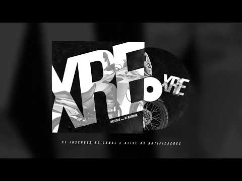 MC Kaue - XRE (DJ Rafinha)
