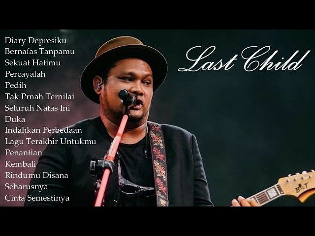 Last Child Album Tanpa Iklan | Updated Music Collection | Lagu Viral | Virgoun class=