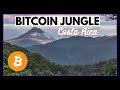 The beauty of bitcoin in costa rica  bitcoin jungle