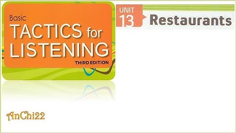 Unit 13 Restaurants - Tactics For Listening Basic
