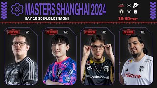 VALORANT Masters Shanghai - Playoffs Stage Day 10