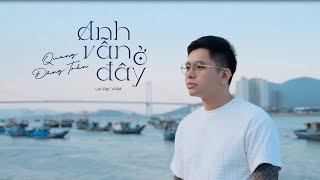 Anh Vẫn Ở Đây - Quang Đăng Trần x ViAM - Official Music Video