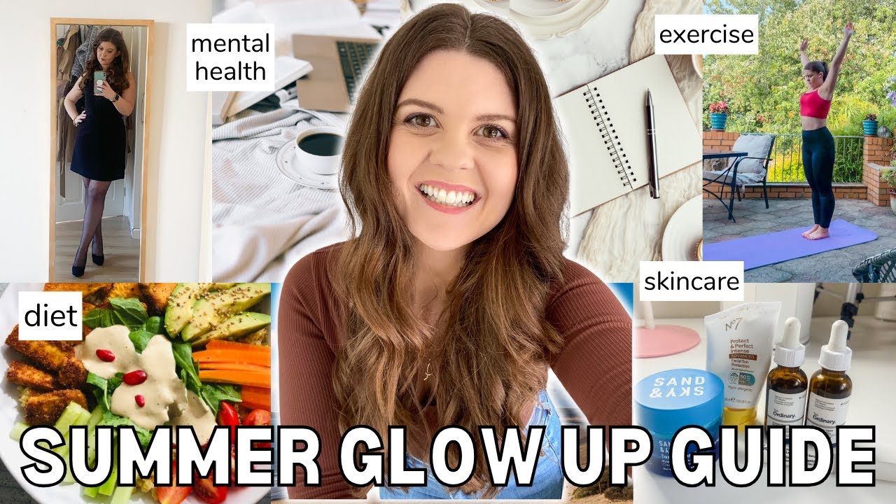 12 Week Summer Glow Up Plan mind & body reset for summer - YouTube