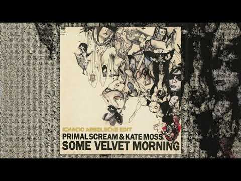 FREE DOWNLOAD : Primal Scream & Kate Moss - Some Velvet Morning (Ignacio Arbeleche Edit)