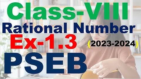 Class 8th Chapter 1 Rational  Number Exercise 1.3 PSEB 2023-2024 New Book Q 5 to Q 8