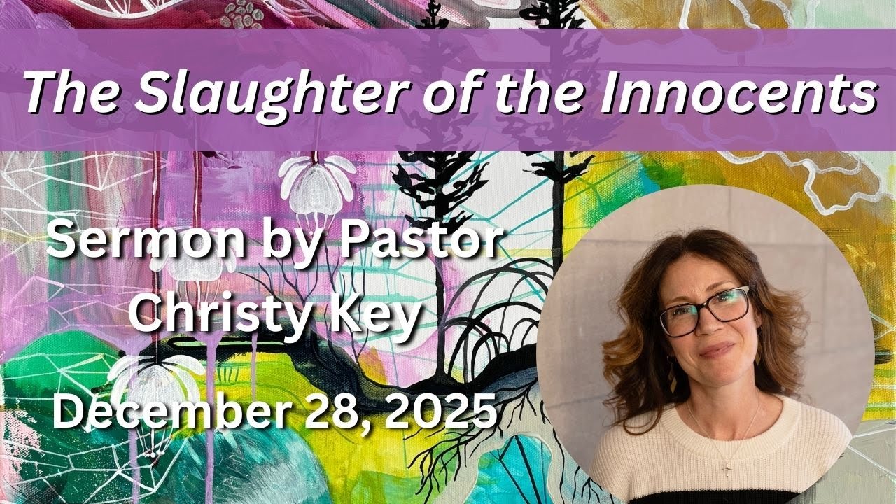 Избиение младенцев | Проповедь преподобной Кристи Кей