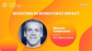 Social Innovation Summit 2021 | Investing in Workforce Impact